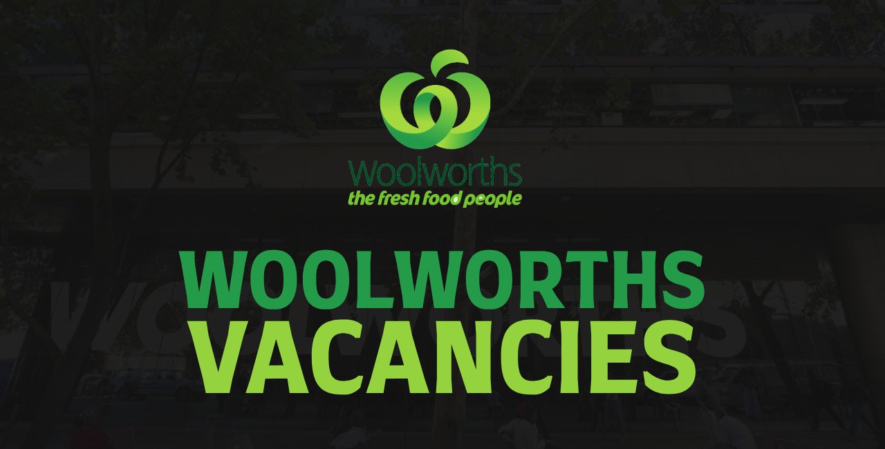 Woolworths Vacancies