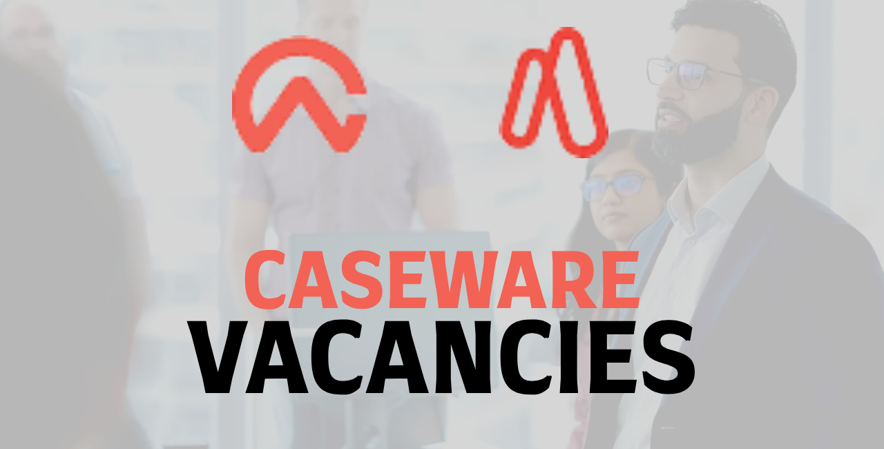 Caseware Vacancies