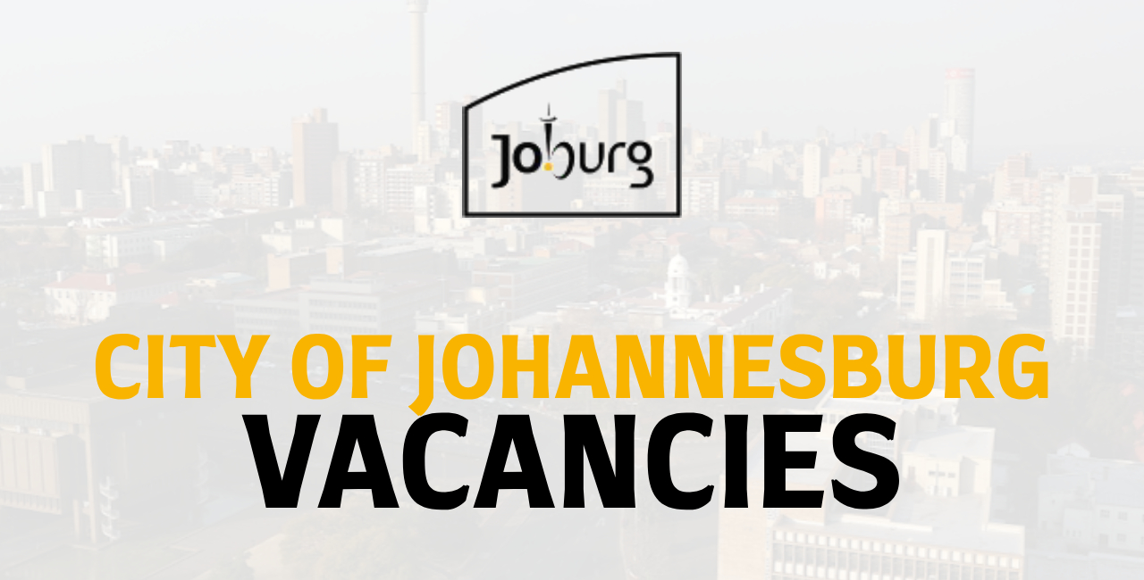 City Of Johannesburg Vacancies