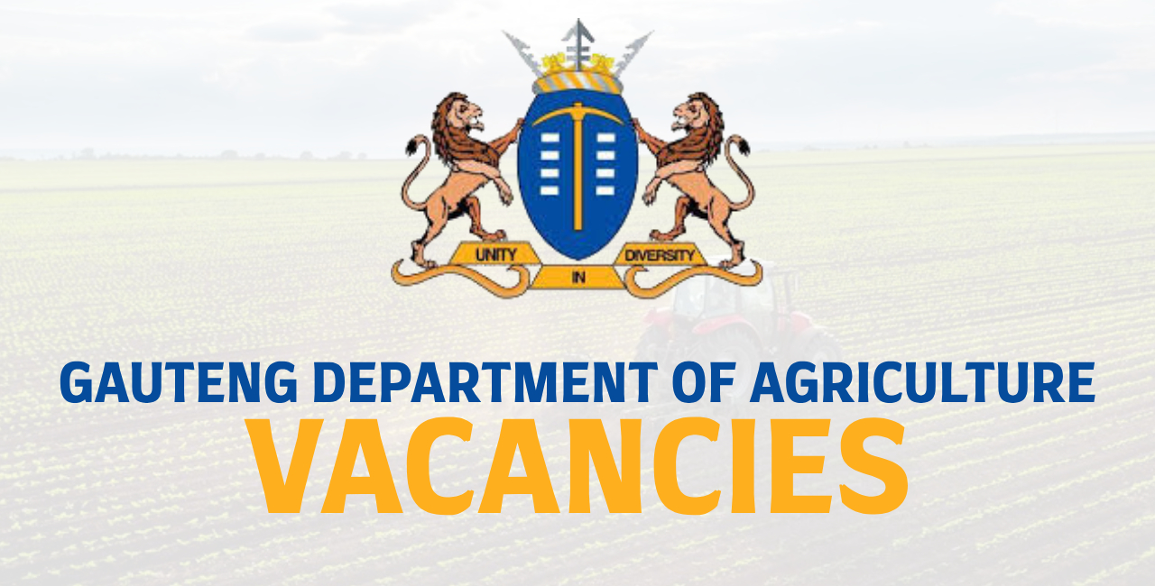 Gauteng Department Of Agriculture Vacancies