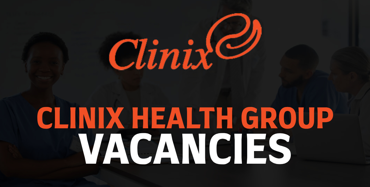 Clinix Health Group Vacancies