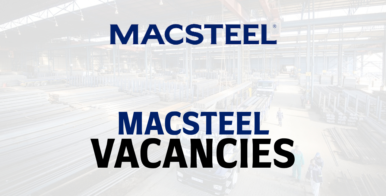 Macsteel Vacancies