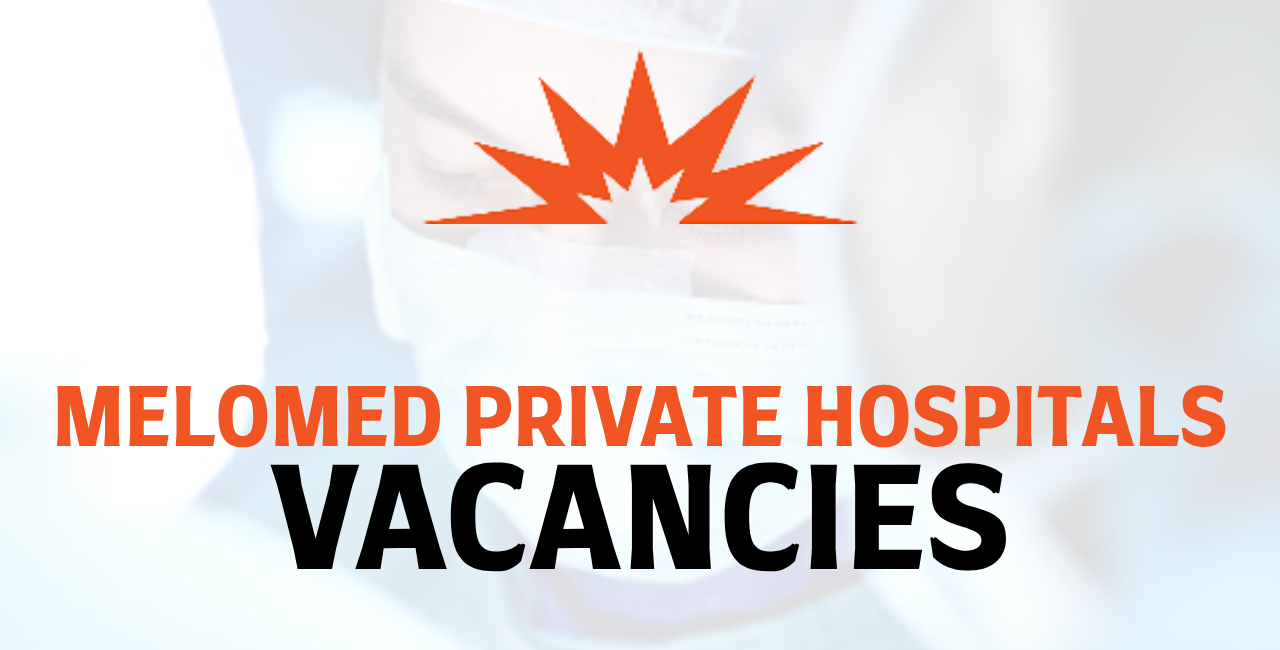 Melomed Private Hospitals Vacancies